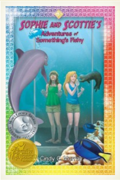 Sophie and Scottie's Adventures of Something's Fishy by Cindy C Murray